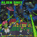 Alien Shit - Part II (Explicit)