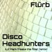 Disco Headhunters (Lil' Mark Freaks The Filter Remix)