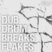 Dub Drum Breaks Flakes, Vol 7
