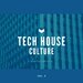 Tech House Culture, Vol 3