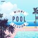 Miami Pool Session, Vol 2