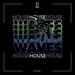 House Waves Vol 1