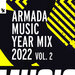 Armada Music Year Mix 2022, Vol 2