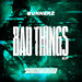 Bad Things EP