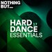 Nothing But... Hard Dance Essentials, Vol 17