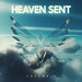 Heaven Sent: Volume 2 (Explicit)