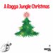 A Ragga Jungle Christmas