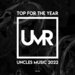 Top For The Year Uncles Music 2022