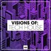 Visions Of: Tech House Vol 43