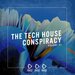 The Tech House Conspiracy Vol 51