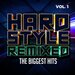 Hardstyle Remixed, Vol 1 - The Biggest Hits