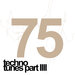 75 Techno Tunes Part IIII (75 Techno Tunes Part IIII)