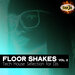 Floor Shakes, Vol 2 (Tech House Selection For Djs)