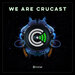 We Are Crucast (Explicit)