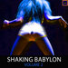 Shaking Babylon, Vol 2