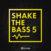 Shake The Bass 5