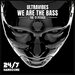 We Are The Bass - The Classics