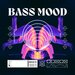Bass Mood Vol 1
