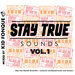 Stay True Sounds, Vol 1