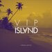 VIP Island, Vol 4