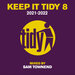 Keep It Tidy 8 - Mixed By Sam Townend