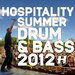 Hospitality Summer Drum & Bass 2012