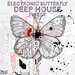 Electronic Butterfly Deep House Finest, Vol 1