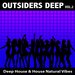Outsiders Deep, Vol 2 - Deep House & House Natural Vibes
