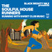 Black Mighty Wax Presents The Soulful House Runners