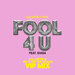 Fool 4 U (Galantis & Secs On The Beach VIP Mix)