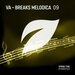 Breaks Melodica Vol 9