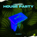 Nothing But... House Party, Vol 04