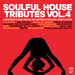 Soulful House Tribute Vol 4