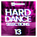 Hard Dance Selections, Vol 13