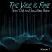 The Vibe Is Fine Vol 1 - Finest Chill And Smoothest Piano