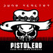 Pistolero (Dusk Till Dawn Remixes)