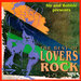 Sly & Robbie Presents The Best Of Lovers Rock, Vol 1