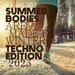Summer Bodies Are Made In Winter: Techno Edition 2023
