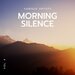 Morning Silence, Vol 4