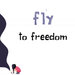 Fly To Freedom