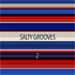 Salty Grooves 2
