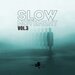 Slow Movement, Vol 3