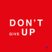 Don't Give Up