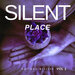 Silent Place, Vol 1
