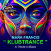 KLUBTRANCE (A Tribute To Blaze)