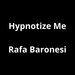 Hypnotize Me (Extended Mix)