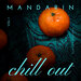 Mandarin Chill Out, Vol 1