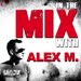 In The Mix With: Alex M.