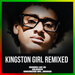 Kingston Girl (Cee ElAssasd Remix)