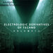 Electrologic Derivatives Of Techno, Vol 12